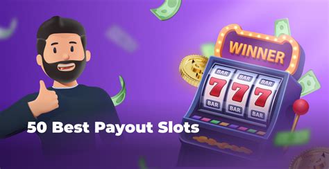 what slot machines have the best payouts|50 Best Payout Slots .